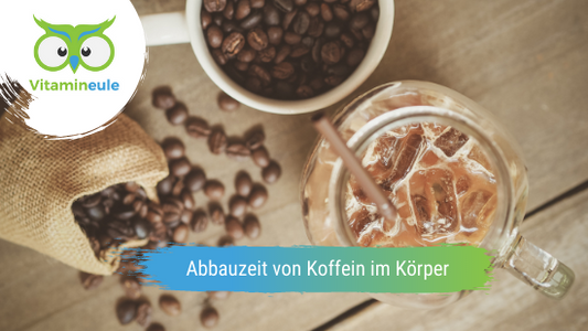 Wie lange dauert es, bis der Körper Koffein abgebaut hat?