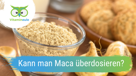Kann man Maca überdosieren?