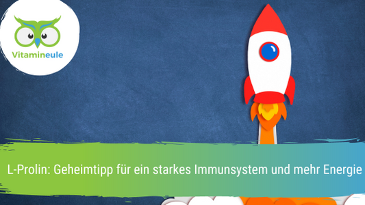 L-Prolin: Geheimtipp für ein starkes Immunsystem und mehr Energie