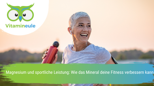 Magnesium und sportliche Leistung: Wie das Mineral deine Fitness verbessern kann