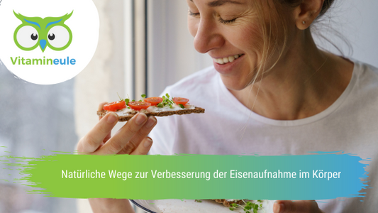Natürliche Wege zur Verbesserung der Eisenaufnahme im Körper