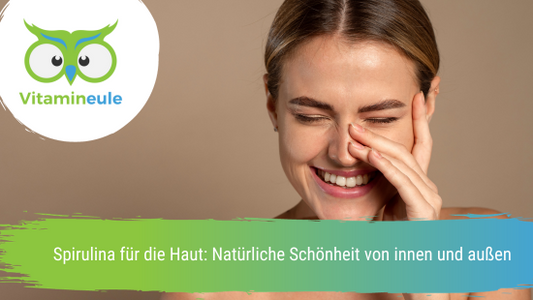 Spirulina für die Haut: Natürliche Schönheit von innen und außen
