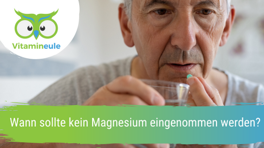Wann sollte kein Magnesium eingenommen werden?