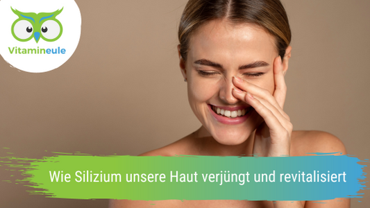 Wie Silizium unsere Haut verjüngt und revitalisiert