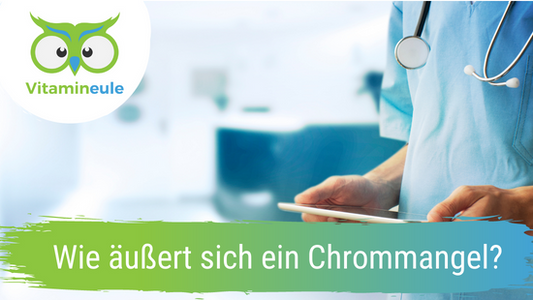 Wie äußert sich ein Chrommangel?