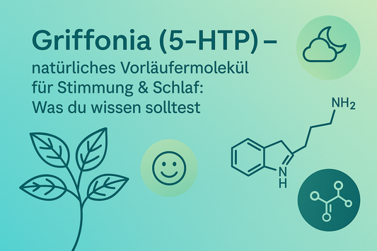 Griffonia (5-HTP) — natürliches Vorläufermolekül für Stimmung & Schlaf: Was du wissen solltest