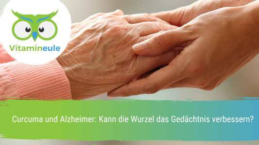 Curcuma und Alzheimer: Kann die Wurzel das Gedächtnis verbessern?