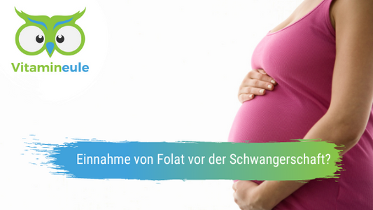 Soll man Folsäure schon vor der Schwangerschaft einnehmen?