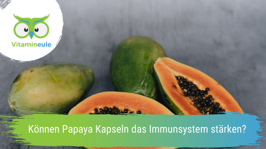 Können Papaya Kapseln das Immunsystem stärken?