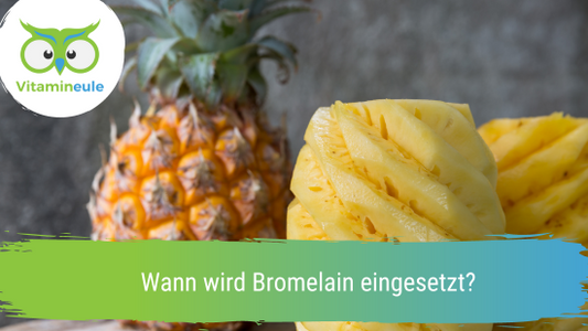 Wann wird Bromelain eingesetzt?